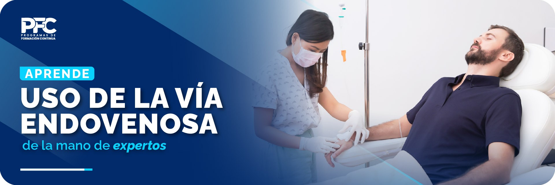Uso de la via endovenosa